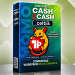 Cash2Cash Celtiis : Paiement Celtiis Cash WooCommerce